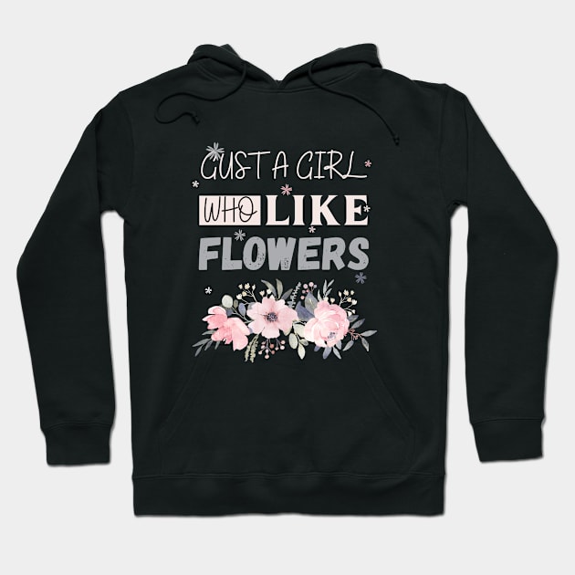 Flowers lovers design " gift for flowers lovers" Hoodie by Maroon55